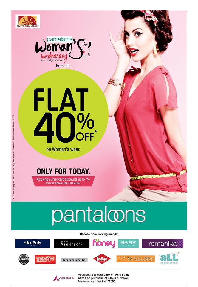PantaloonsWomans Wednesday Flat 40 Off on Womens Wear starts on 08th